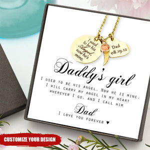 Daddy's Girl, I Used To Be His Angel Now He's Mine Personalized Memorial Necklace - Loss of Father Memorial Gift