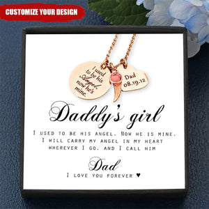 Daddy's Girl, I Used To Be His Angel Now He's Mine Personalized Memorial Necklace - Loss of Father Memorial Gift