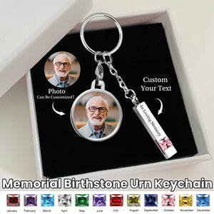 In Loving Memory - Personalized Memorial Birthstone Photo Urn Keychain